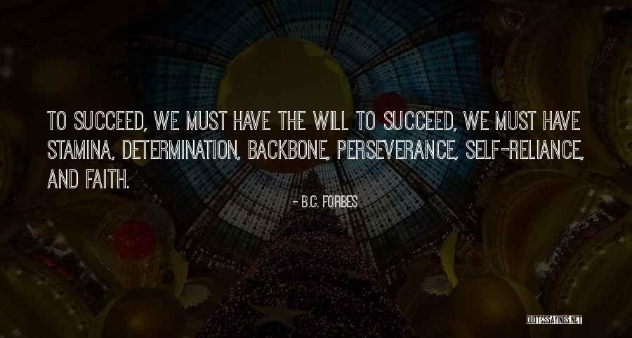 Perseverance And Determination Quotes By B.C. Forbes