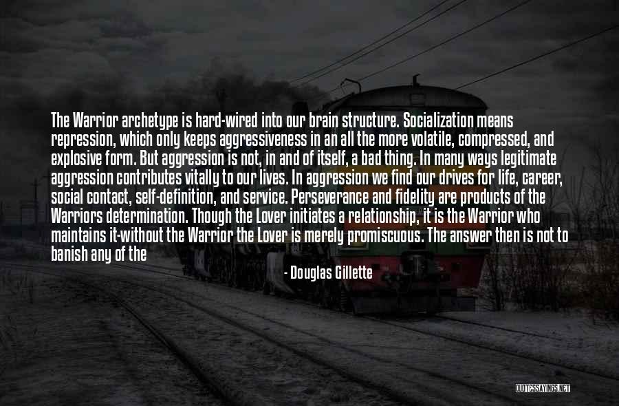 Perseverance And Determination Quotes By Douglas Gillette