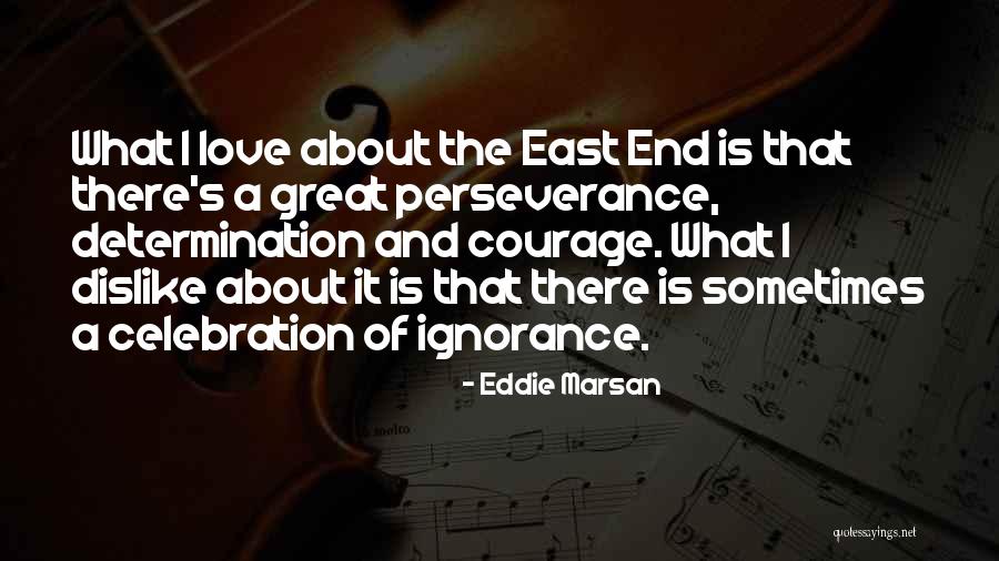 Perseverance And Determination Quotes By Eddie Marsan