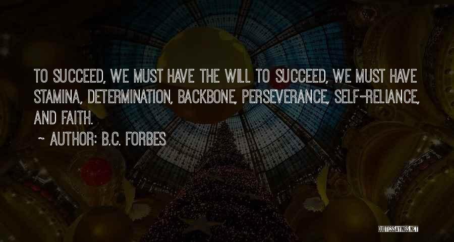 Perseverance And Faith Quotes By B.C. Forbes