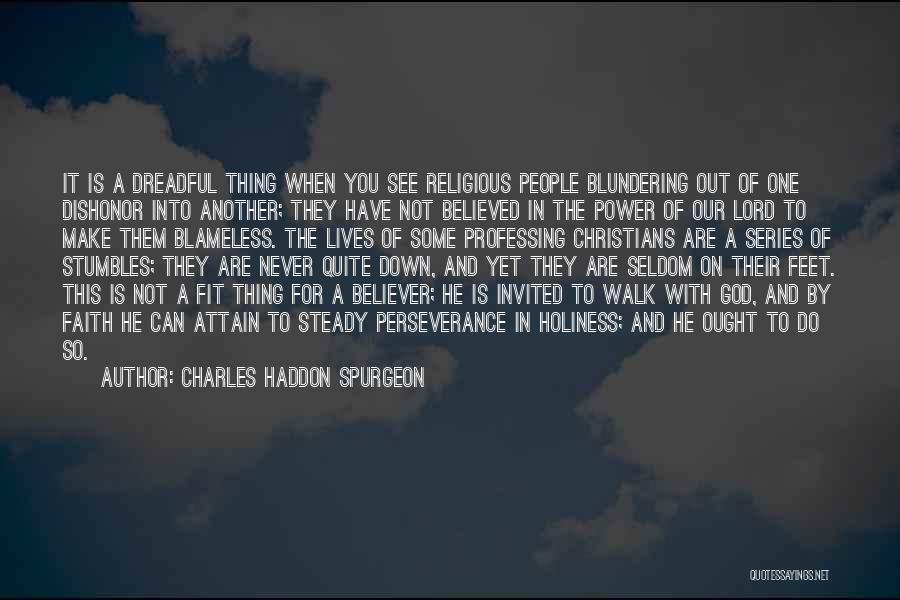 Perseverance And Faith Quotes By Charles Haddon Spurgeon