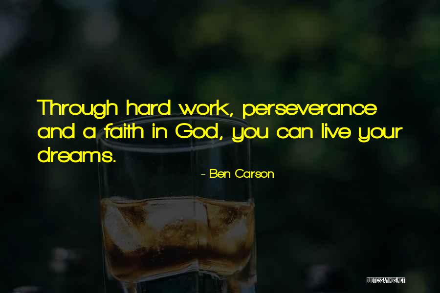 Perseverance And Hard Work Quotes By Ben Carson Perseverance And Hard Work Quotes By Ben Carson