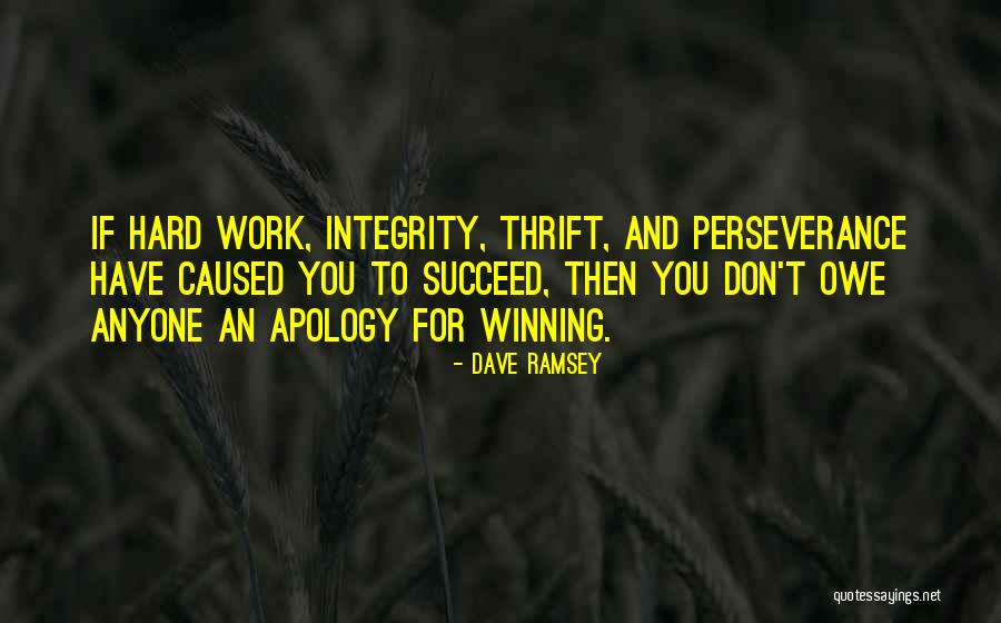 Perseverance And Hard Work Quotes By Dave Ramsey Perseverance And Hard Work Quotes By Dave Ramsey