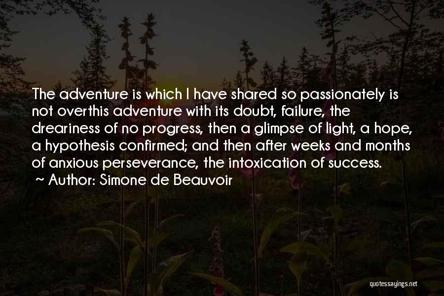 Perseverance And Hope Quotes By Simone De Beauvoir