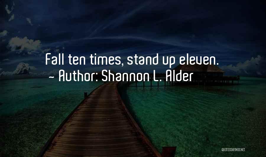 Perseverance And Never Giving Up Quotes By Shannon L. Alder