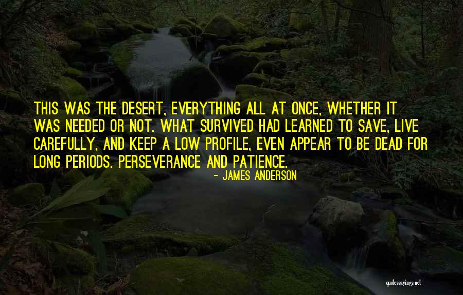 Perseverance And Patience Quotes By James Anderson Perseverance And Patience Quotes By James Anderson