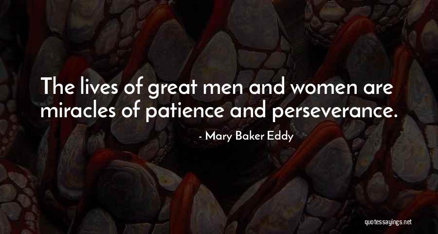 Perseverance And Patience Quotes By Mary Baker Eddy Perseverance And Patience Quotes By Mary Baker Eddy