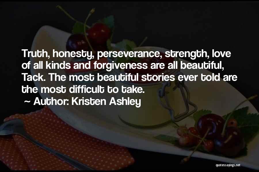 Perseverance And Strength Quotes By Kristen Ashley