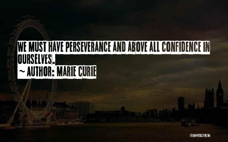 Perseverance And Strength Quotes By Marie Curie