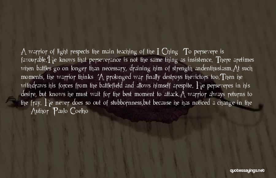 Perseverance And Strength Quotes By Paulo Coelho