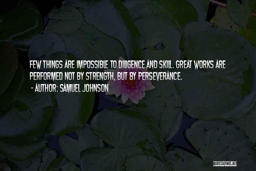 Perseverance And Strength Quotes By Samuel Johnson