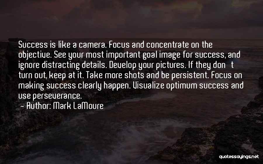 Perseverance And Success Quotes By Mark LaMoure