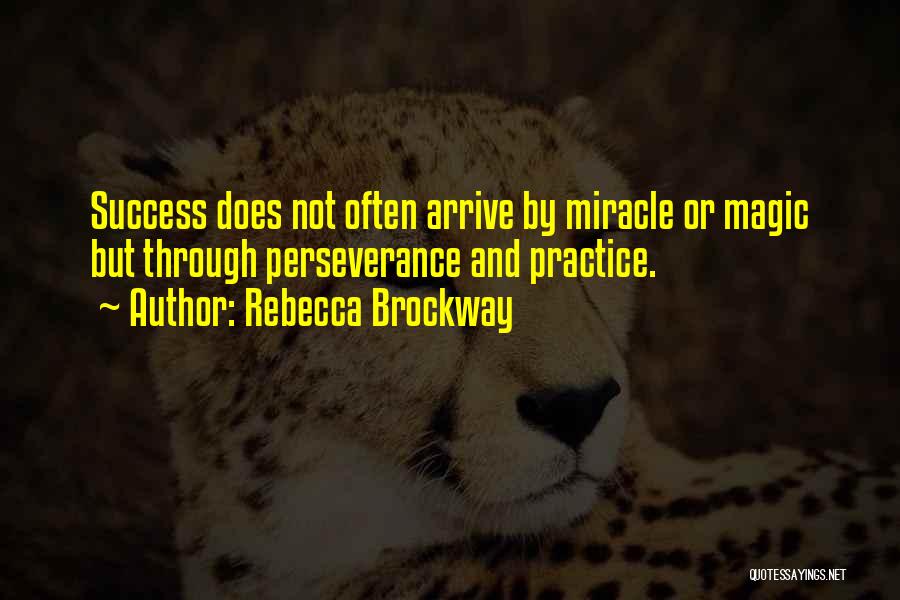 Perseverance And Success Quotes By Rebecca Brockway