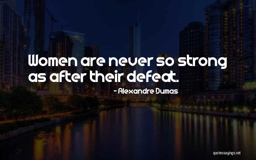 Perseverance By Women Quotes By Alexandre Dumas