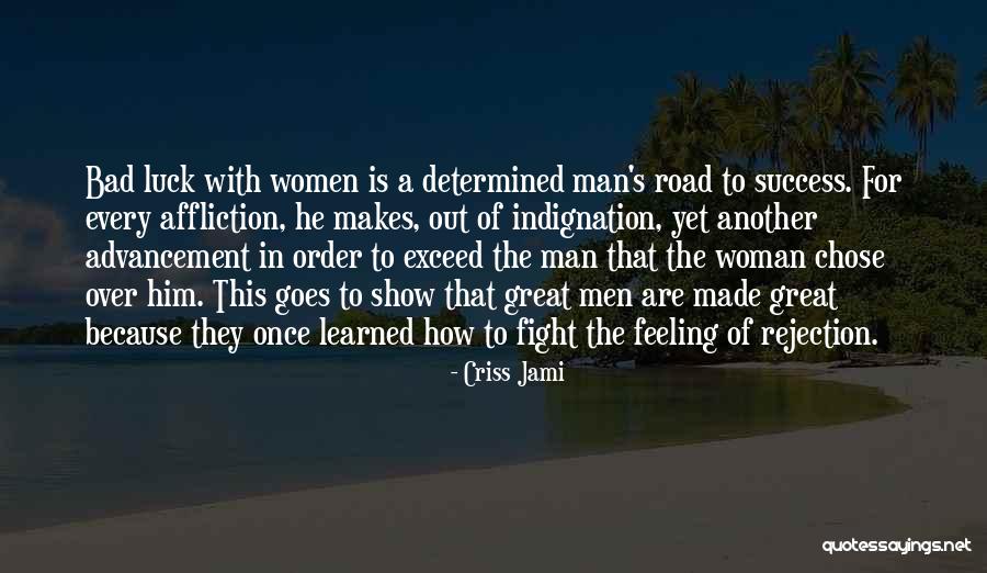 Perseverance By Women Quotes By Criss Jami Perseverance By Women Quotes By Criss Jami