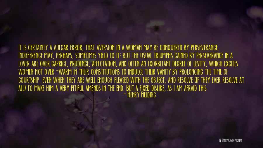 Perseverance By Women Quotes By Henry Fielding Perseverance By Women Quotes By Henry Fielding