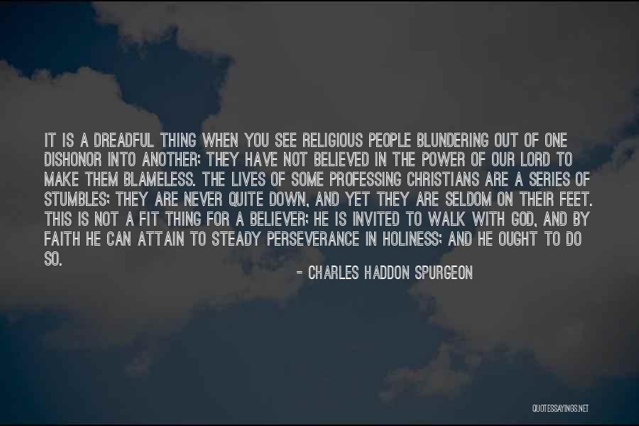 Perseverance From People Quotes By Charles Haddon Spurgeon Perseverance From People Quotes By Charles Haddon Spurgeon
