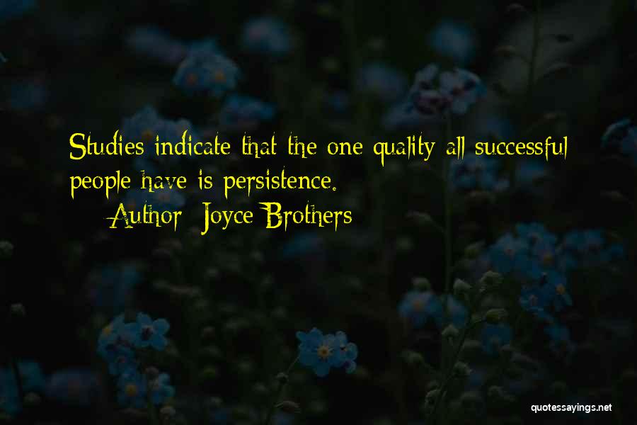 Perseverance In Studies Quotes By Joyce Brothers