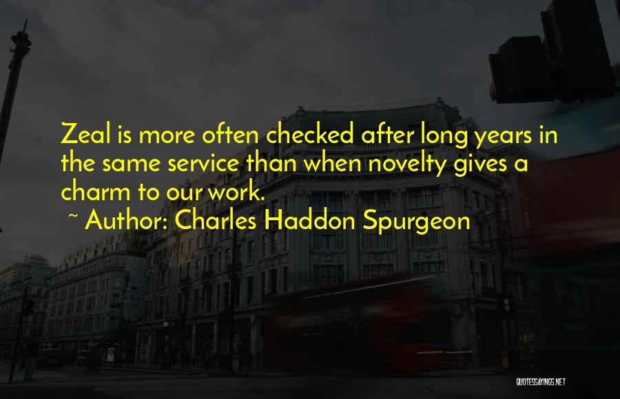 Perseverance In Work Quotes By Charles Haddon Spurgeon