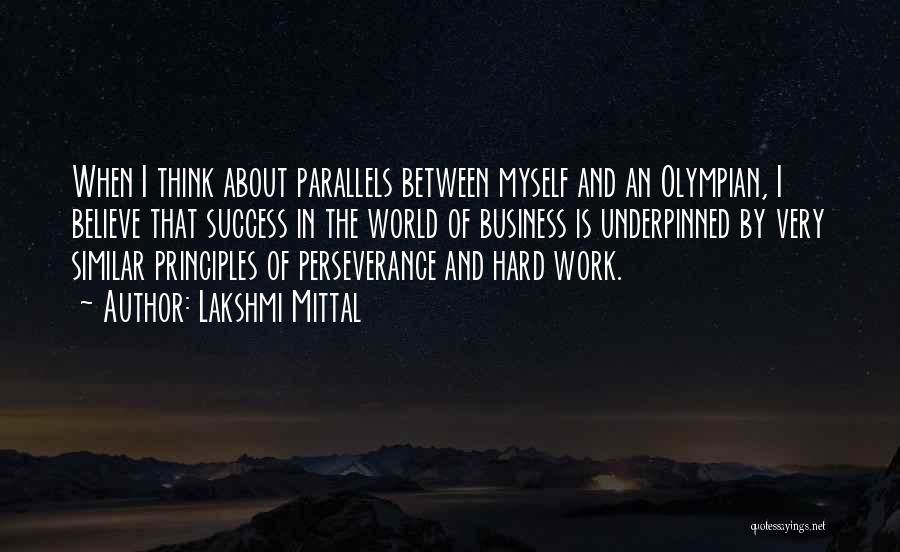 Perseverance In Work Quotes By Lakshmi Mittal