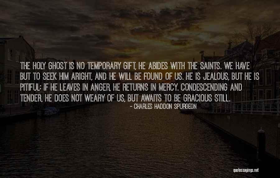 Perseverance Of The Saints Quotes By Charles Haddon Spurgeon Perseverance Of The Saints Quotes By Charles Haddon Spurgeon