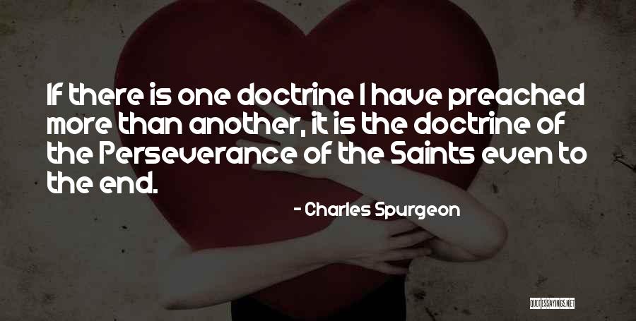 Perseverance Of The Saints Quotes By Charles Spurgeon Perseverance Of The Saints Quotes By Charles Spurgeon