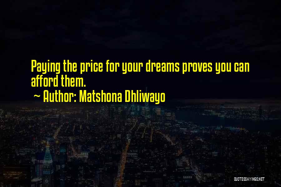 Perseverance Paying Off Quotes By Matshona Dhliwayo