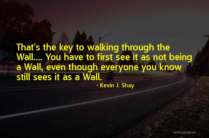 Perseverance Perseverance Quotes Quotes By Kevin J. Shay Perseverance Perseverance Quotes Quotes By Kevin J. Shay