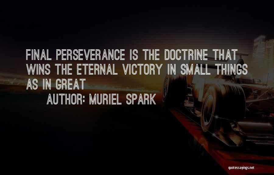 Perseverance Quotes By Muriel Spark