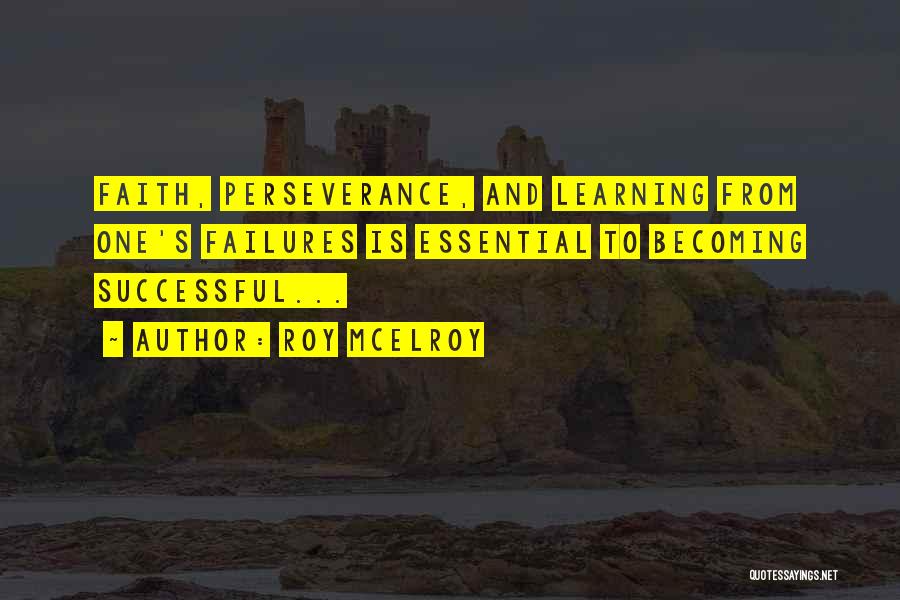 Perseverance Quotes By Roy McElroy