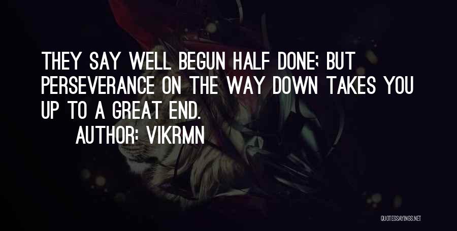 Perseverance Quotes By Vikrmn