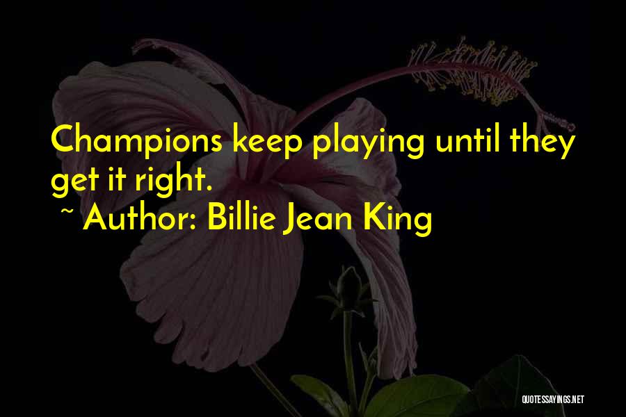 Perseverance Sports Quotes By Billie Jean King