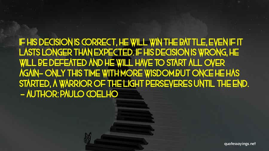 Perseverance To The End Quotes By Paulo Coelho