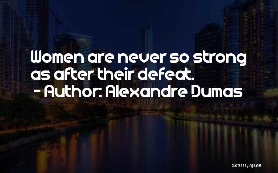 Perseverance Women Quotes By Alexandre Dumas