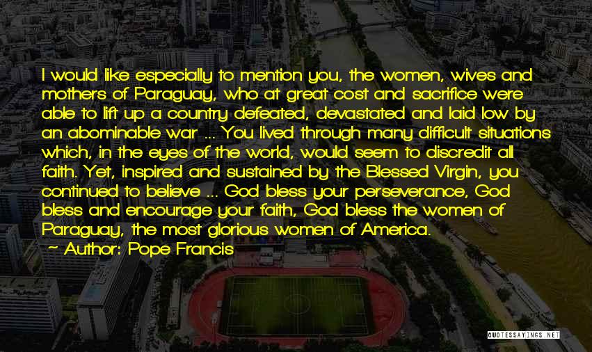 Perseverance Women Quotes By Pope Francis