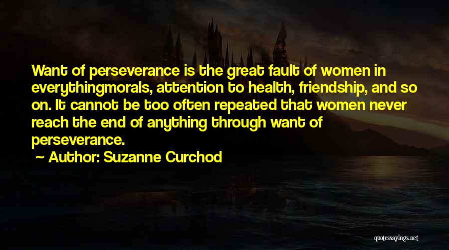 Perseverance Women Quotes By Suzanne Curchod