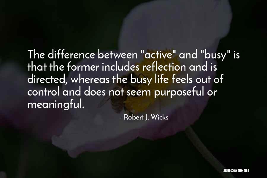 Perseverante Concepto Quotes By Robert J. Wicks Perseverante Concepto Quotes By Robert J. Wicks