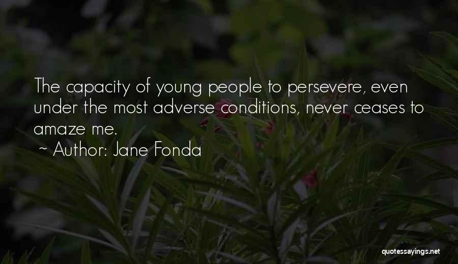 Persevere Quotes By Jane Fonda