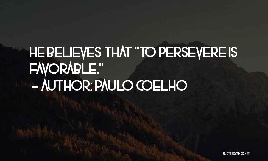 Persevere Quotes By Paulo Coelho