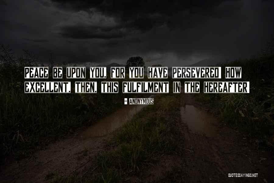 Persevered Quotes By Anonymous Persevered Quotes By Anonymous