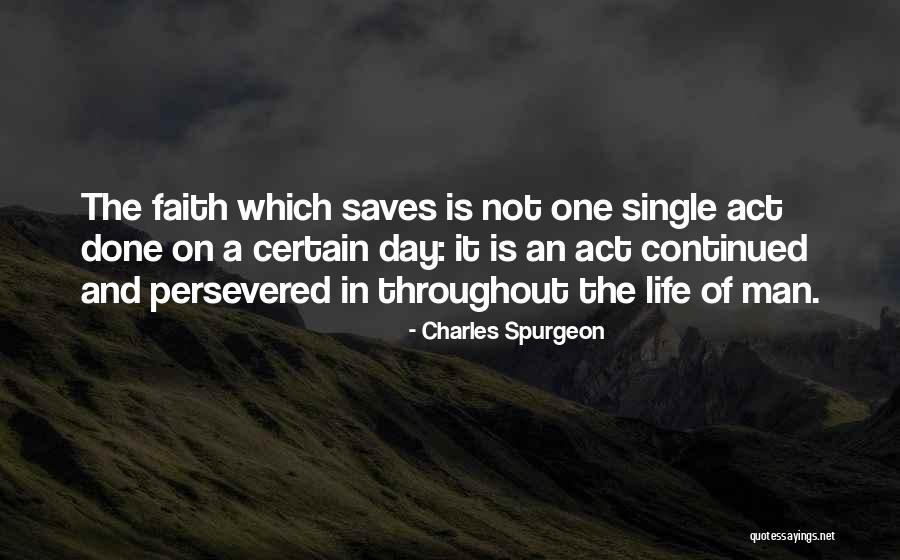 Persevered Quotes By Charles Spurgeon Persevered Quotes By Charles Spurgeon