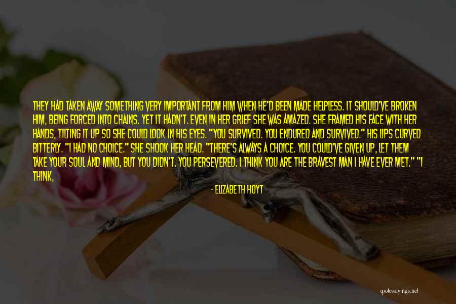 Persevered Quotes By Elizabeth Hoyt Persevered Quotes By Elizabeth Hoyt