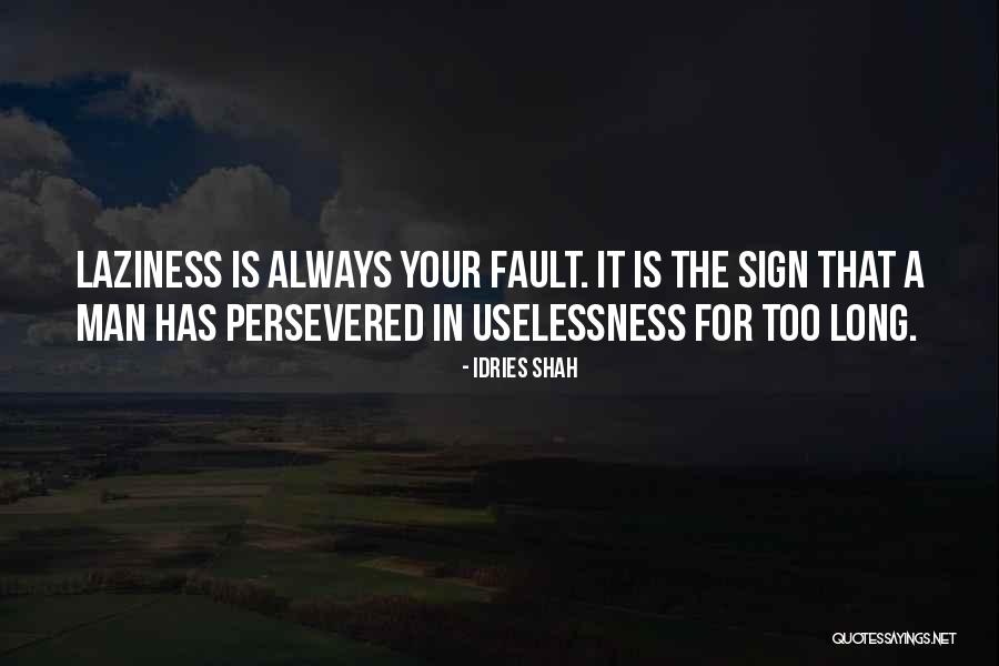 Persevered Quotes By Idries Shah Persevered Quotes By Idries Shah