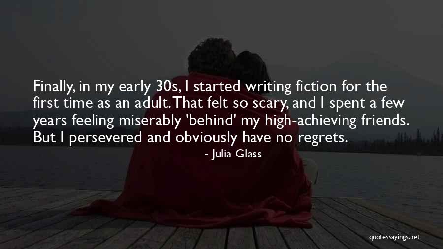 Persevered Quotes By Julia Glass