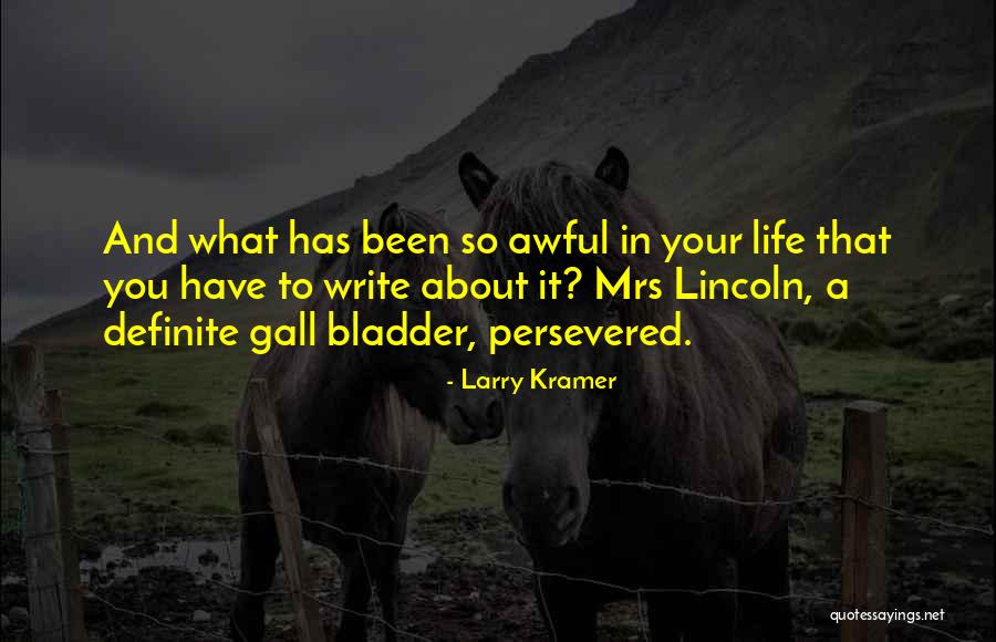 Persevered Quotes By Larry Kramer Persevered Quotes By Larry Kramer