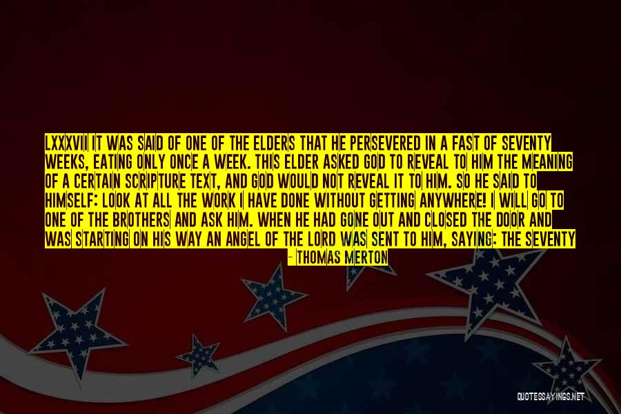 Persevered Quotes By Thomas Merton Persevered Quotes By Thomas Merton
