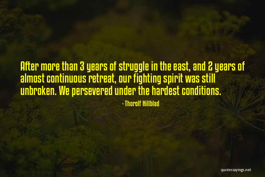 Persevered Quotes By Thorolf Hillblad