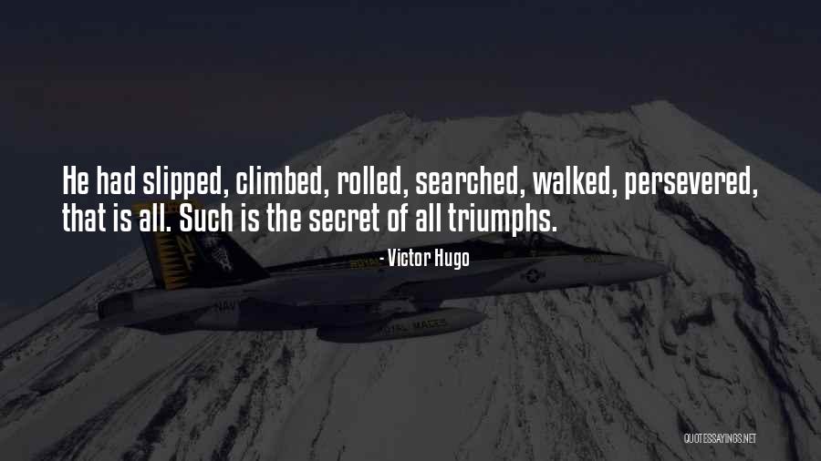 Persevered Quotes By Victor Hugo Persevered Quotes By Victor Hugo