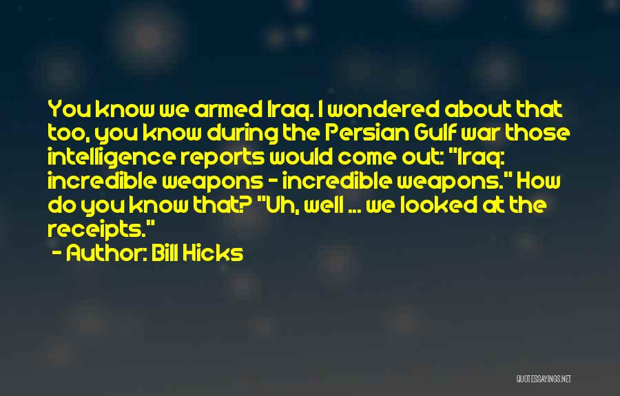 Persian Gulf Quotes By Bill Hicks