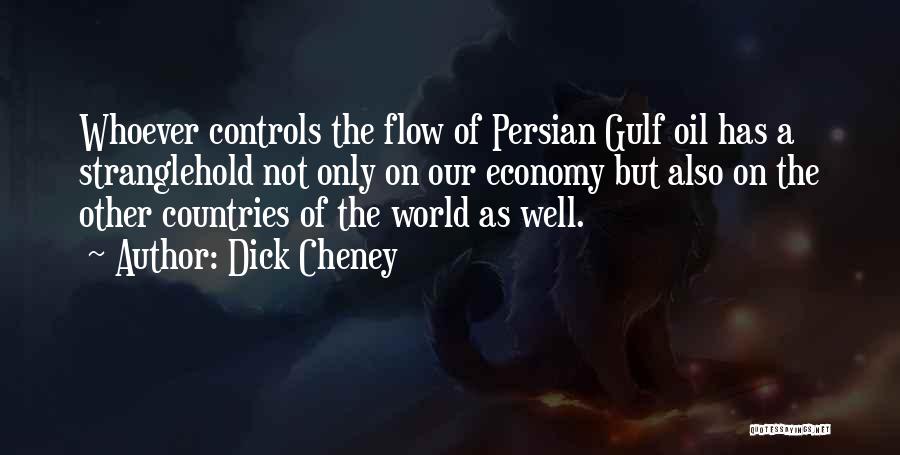 Persian Gulf Quotes By Dick Cheney